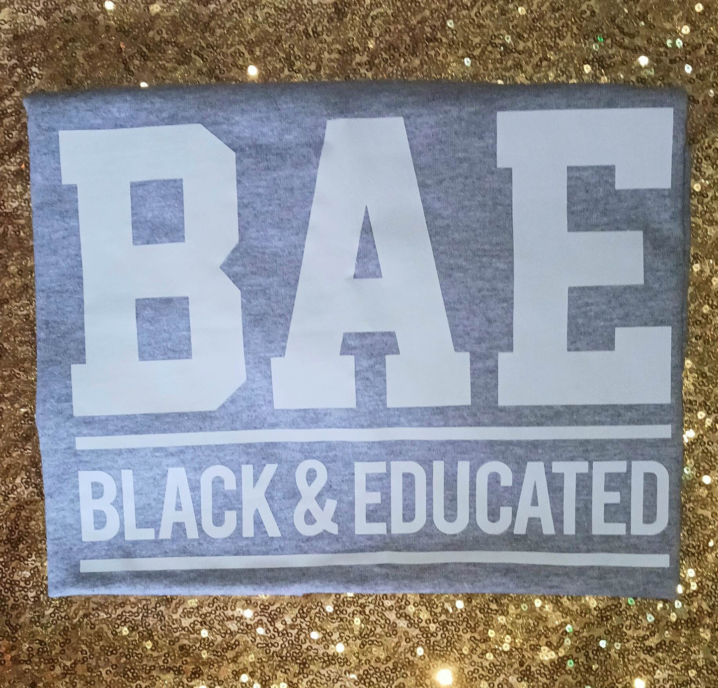 BAE Black and Educated T Shirt