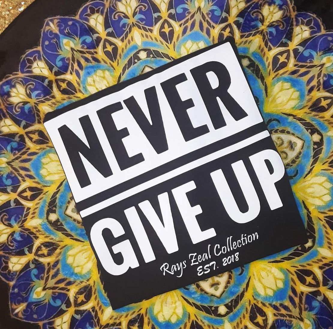 Never Give Up Custom Inspiration Tshirt