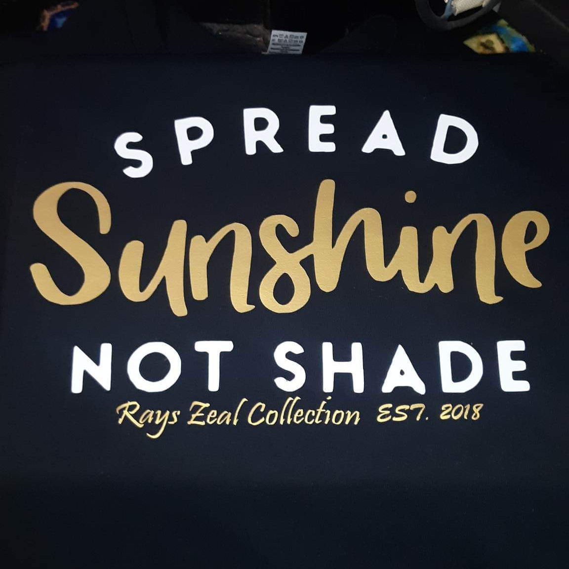 Unisex Spread Sunshine Not Shade  'Wear your Inspiration' T Shirt